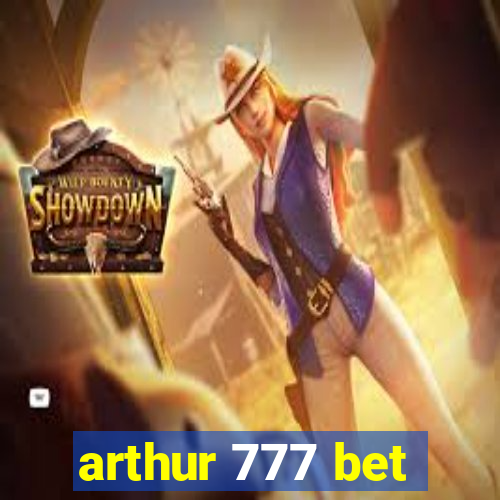 arthur 777 bet